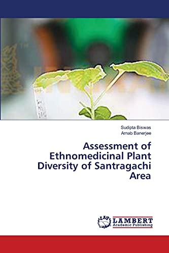Assessment of Ethnomedicinal Plant Diversity of Santragachi Area