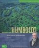 Alexander von Humboldt: Bibliothek der Entdecker: Reise nach Südamerika