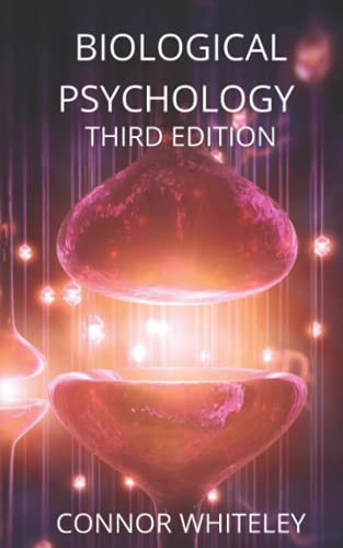 Connor Whiteley Biological Psychology, Third Edition (An Introductory Series, Band 23)