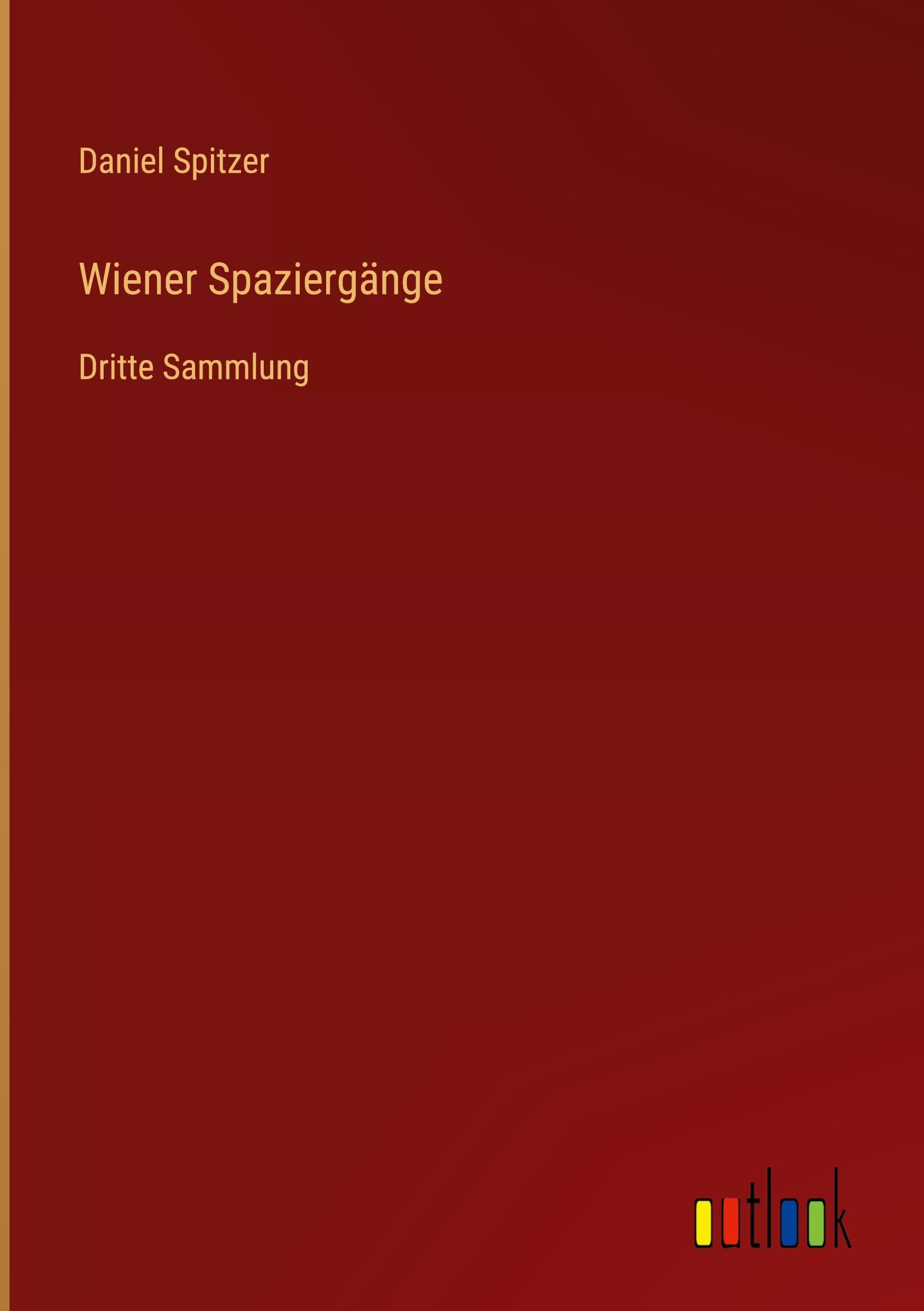 Wiener Spaziergänge: Dritte Sammlung
