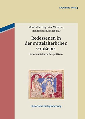 Redeszenen in der mittelalterlichen Großepik: Komparatistische Perspektiven (Historische Dialogforschung, Band 1)