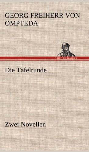 Die Tafelrunde: Zwei Novellen