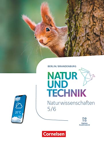 Natur und Technik - Naturwissenschaften Neubearbeitung   Natur und Technik - Naturwissenschaften Neubearbeitung - Berlin Brandenburg - Ausgabe 2023 - 5 6 Schuljahr Naturwissenschaften Gebunden