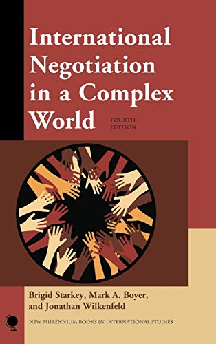 International Negotiation in a Complex World, Fourth Edition (New Millennium Books in International Studies)