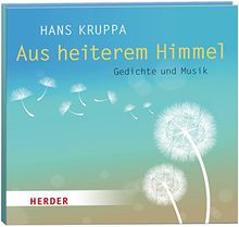Aus heiterem Himmel: Gedichte und Musik. Rezitation und Gitarre: Hans Kruppa