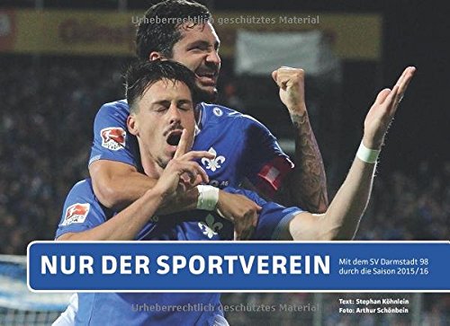 Nur der Sportverein: Mit dem SV Darmstadt 98 durch die Saison 2015/16