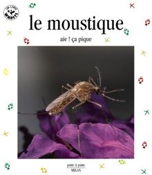 Le moustique, aïe ça pique