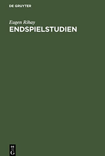 Endspielstudien: Schachfreunden Dargeboten
