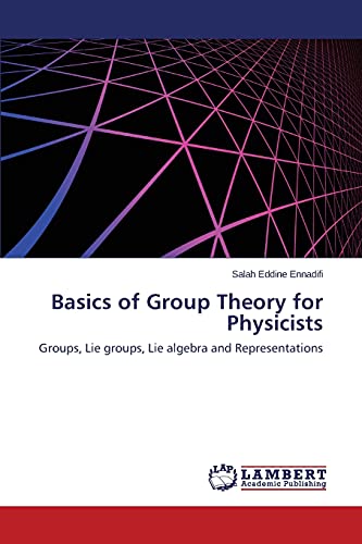 Basics of Group Theory for Physicists: Groups, Lie groups, Lie algebra and Representations