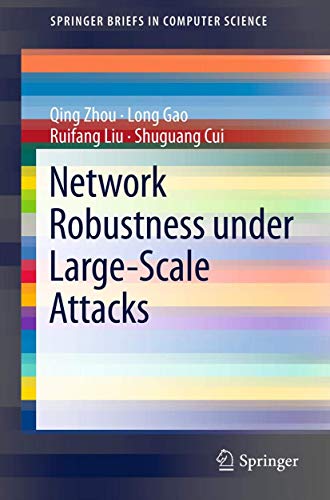 Network Robustness under Large-Scale Attacks (SpringerBriefs in Computer Science)