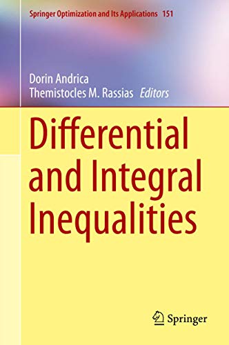 Differential and Integral Inequalities (Springer Optimization and Its Applications, 151, Band 151)