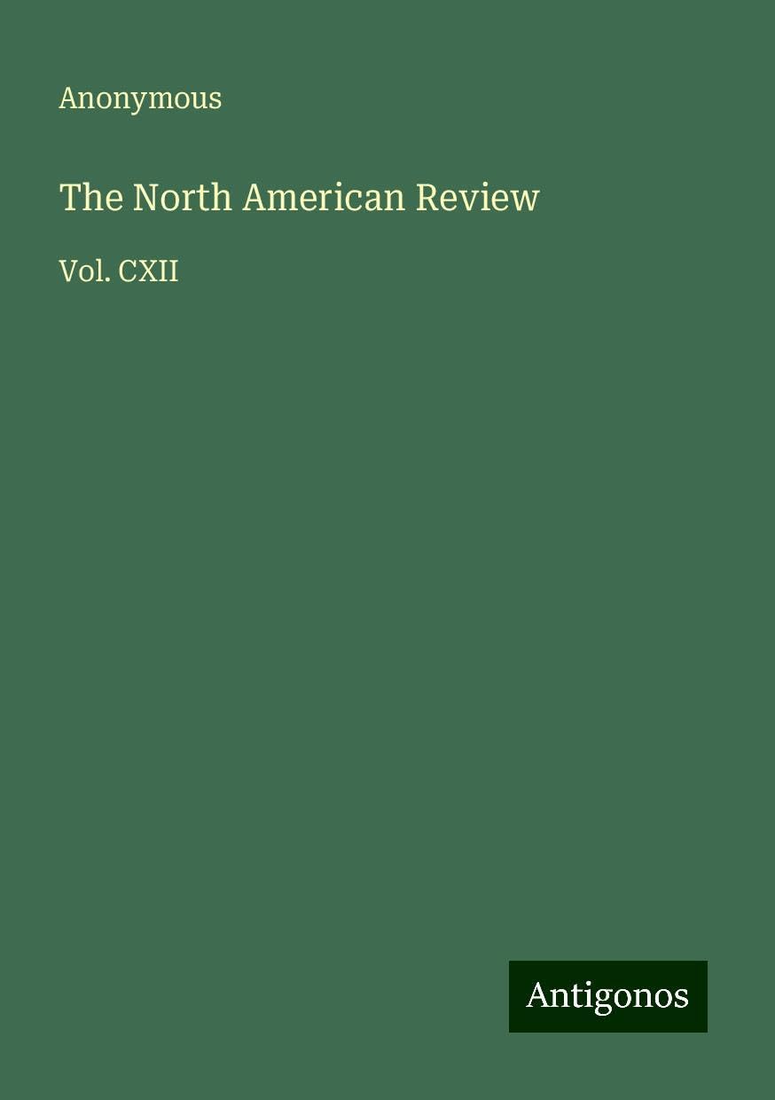 The North American Review: Vol. CXII