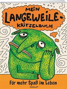 Mein Langeweile-Kritzelbuch: Für mehr Spaß im Leben