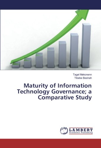 Maturity of Information Technology Governance; a Comparative Study