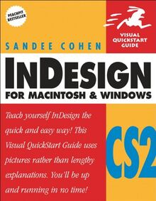 InDesign CS2 for Macintosh and Windows: Visual QuickStart Guide (Visual Quickstart Guides)