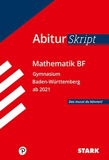 STARK AbiturSkript - Mathematik BF - BaWü (STARK-Verlag - Skripte)