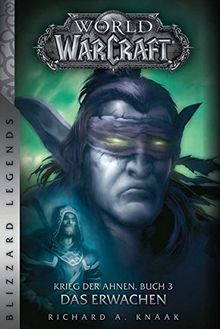 World of Warcraft: Krieg der Ahnen 3: Das Erwachen (Blizzard Legends)