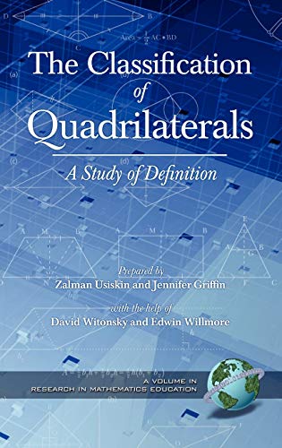 The Classification of Quadrilaterals: A Study in Definition (Hc) (Research in Mathematics Education)