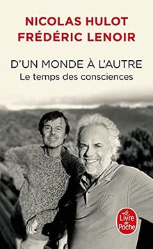 D'un monde à l'autre : le temps des consciences