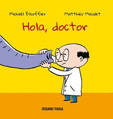 Hola, doctor (PRIMERAS TRAVESÍAS)