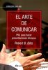 El arte de comunicar : PNL para hacer presentaciones eficaces (Two win)