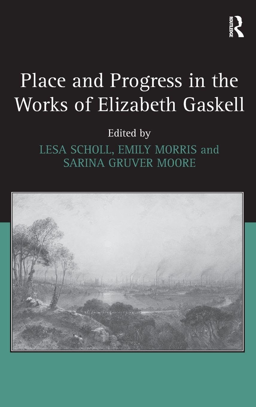 Place and Progress in the Works of Elizabeth Gaskell