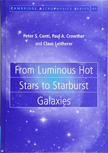 From Luminous Hot Stars to Starburst Galaxies (Cambridge Astrophysics, Band 45)