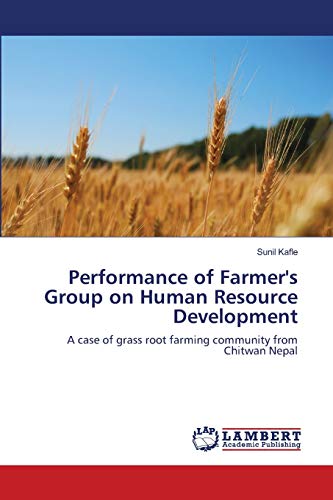 Performance of Farmer's Group on Human Resource Development: A case of grass root farming community from Chitwan Nepal