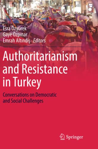 Authoritarianism and Resistance in Turkey: Conversations on Democratic and Social Challenges
