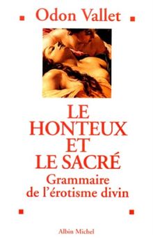 Le honteux et le sacré : grammaire de l'érotisme divin