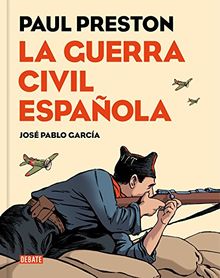 La guerra civil española (Novela gráfica) (DEBATE, Band 18036)