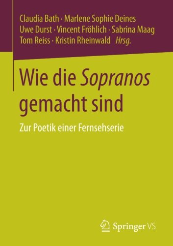 Wie die Sopranos gemacht sind: Zur Poetik einer Fernsehserie
