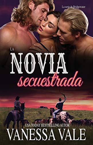 La novia secuestrada: Letra grande (La Serie de Bridgewater, Band 1)
