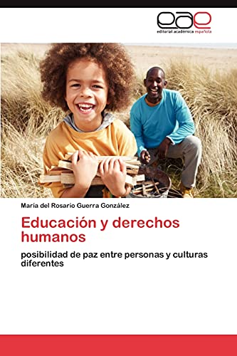 Educación y derechos humanos: posibilidad de paz entre personas y culturas diferentes