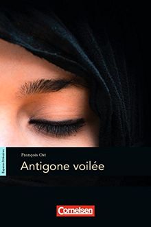 Espaces littéraires: B1-B1+ - Antigone voilée: Lektüre