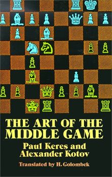 Art of the Middle Game (Dover Chess)