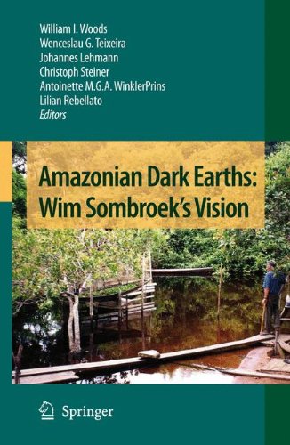 Amazonian Dark Earths: Wim Sombroek's Vision