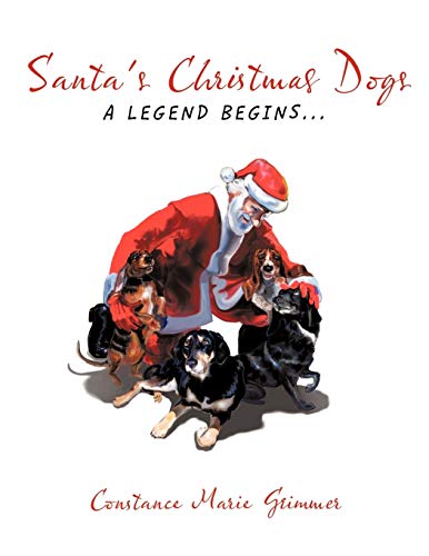 Santa's Christmas Dogs: A Legend Begins...