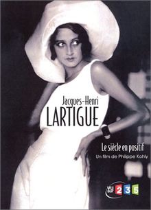 Jacques-Henri Lartigue : Le Siècle en positif [FR Import]