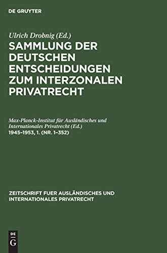 1945–1953,1. (Nr. 1–352) (Zeitschrift fuer ausländisches und internationales Privatrecht)