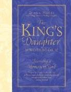 The King's Daughter Workbook: Becoming a Woman of God