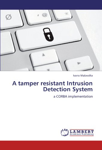 A tamper resistant Intrusion Detection System: a CORBA implementation