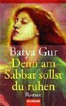 Denn am Sabbat sollst du ruhen: Roman