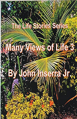 Many Views of Life (Life Stories, Band 3)