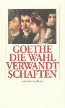 Die Wahlverwandtschaften: Ein Roman (insel taschenbuch) de Goethe, Johann Wolfgang | Livre | état bon