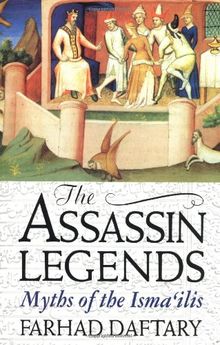 The Assassin Legends: Myths of the Isma'ilis
