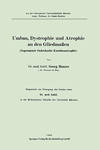 Umbau, Dystrophie und Atrophie an den Gliedmaßen: Sogenannte Sudecksche Knochenatheraphie