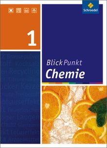 Blickpunkt Chemie - Ausgabe 2008 für Realschulen in Niedersachsen: Schülerband 1