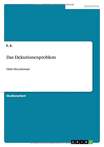 Das Dekurionenproblem: Ordo Decurionum