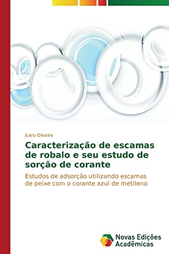 Caracterização de escamas de robalo e seu estudo de sorção de corante: Estudos de adsorção utilizando escamas de peixe com o corante azul de metileno